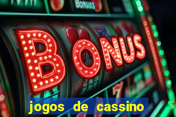 jogos de cassino que ganha dinheiro de verdade